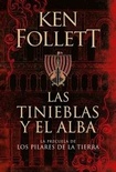 Las Tinieblas y el Alba - Ken Follett