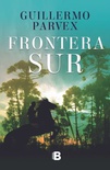 Frontera Sur - Guillermo Parvex